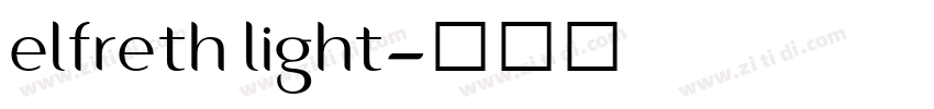 elfreth light字体转换 elfreth light字体转换